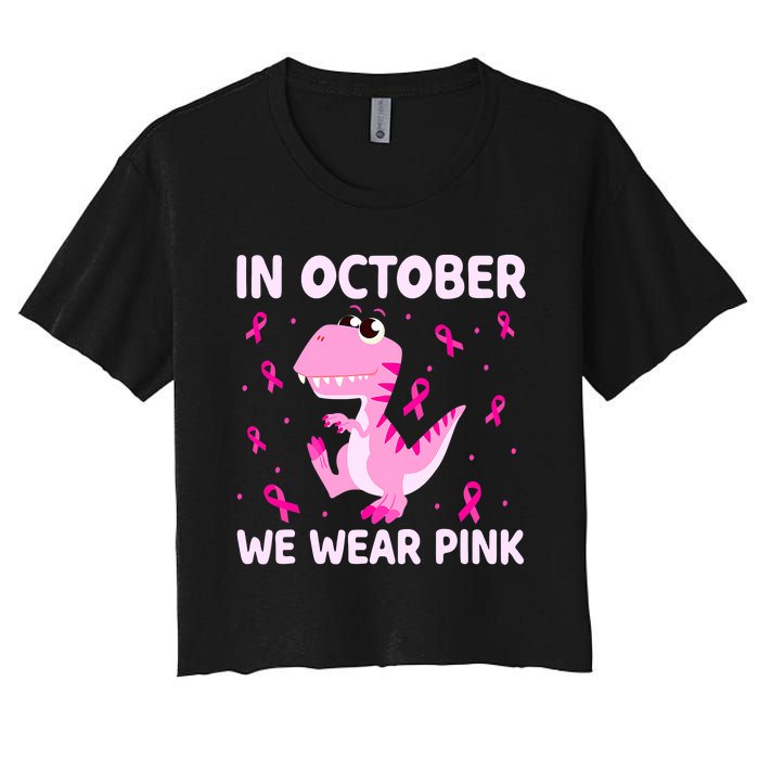 Dinosaur In October We Wear Pink Breast Cancer Boys Women's Crop Top Tee