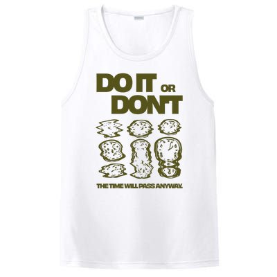 Do It Or DonT The Time Will Pass Anyway PosiCharge Competitor Tank