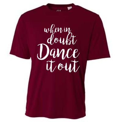 Dance It Out Cute Dance And Dance Gift For Dancers Cooling Performance Crew T-Shirt