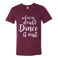 Dance It Out Cute Dance And Dance Gift For Dancers V-Neck T-Shirt