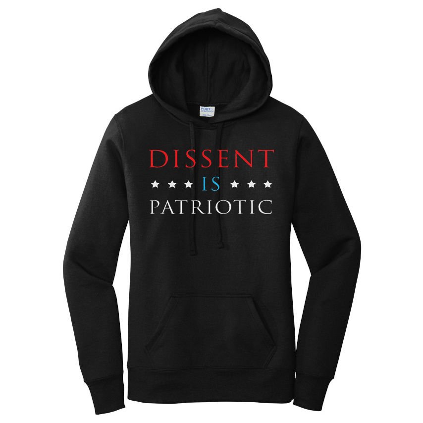 Dissent Is Patriotic Usa Political Resist Protest Gear Women's Pullover Hoodie