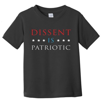 Dissent Is Patriotic Usa Political Resist Protest Gear Toddler T-Shirt