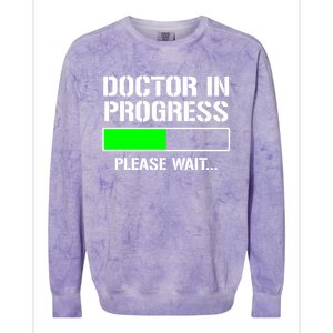 Doctor In Progress Funny Med School Student Great Gift Colorblast Crewneck Sweatshirt