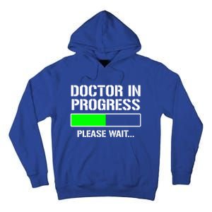 Doctor In Progress Funny Med School Student Great Gift Tall Hoodie