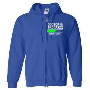 Doctor In Progress Funny Med School Student Great Gift Full Zip Hoodie