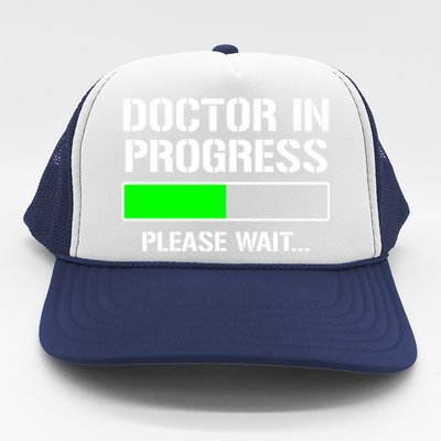 Doctor In Progress Funny Med School Student Great Gift Trucker Hat