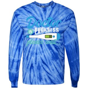 Doctor In Progress Gift Tie-Dye Long Sleeve Shirt