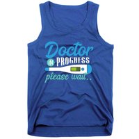 Doctor In Progress Gift Tank Top