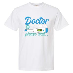 Doctor In Progress Gift Garment-Dyed Heavyweight T-Shirt