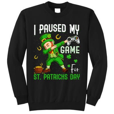 Dabbing I Paused My Game For St Patricks Day Sweatshirt