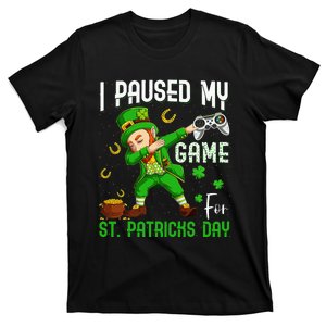 Dabbing I Paused My Game For St Patricks Day T-Shirt