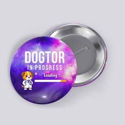 Dogtor In Progress Future Dog Doctor Vet Student Funny Vet Future Vet Button