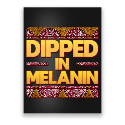 Dipped In Melanin Poster
