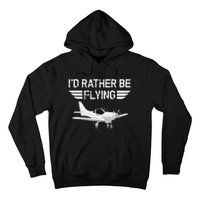 Distressed I'd Rather Be Flying Funny Airplane Pilot Hoodie