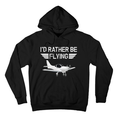 Distressed I'd Rather Be Flying Funny Airplane Pilot Hoodie