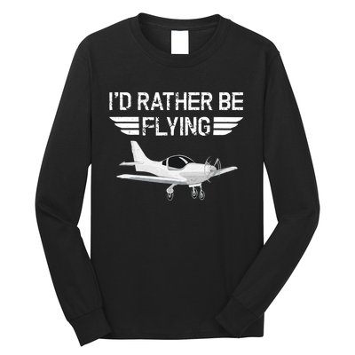 Distressed I'd Rather Be Flying Funny Airplane Pilot Long Sleeve Shirt