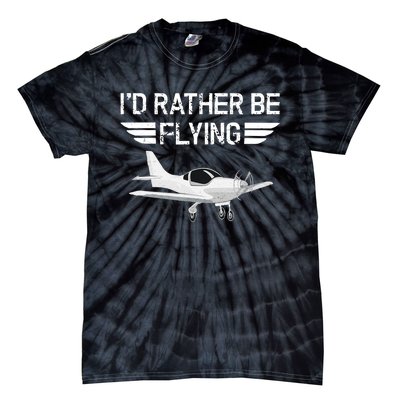 Distressed I'd Rather Be Flying Funny Airplane Pilot Tie-Dye T-Shirt