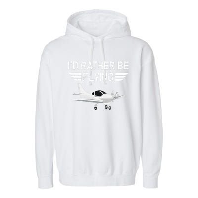 Distressed I'd Rather Be Flying Funny Airplane Pilot Garment-Dyed Fleece Hoodie