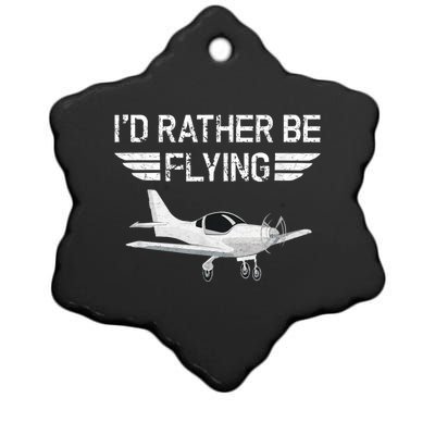 Distressed ID Rather Be Flying Funny Airplane Pilot Ceramic Star Ornament