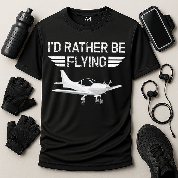 Distressed I'd Rather Be Flying Funny Airplane Pilot Performance Shirt
