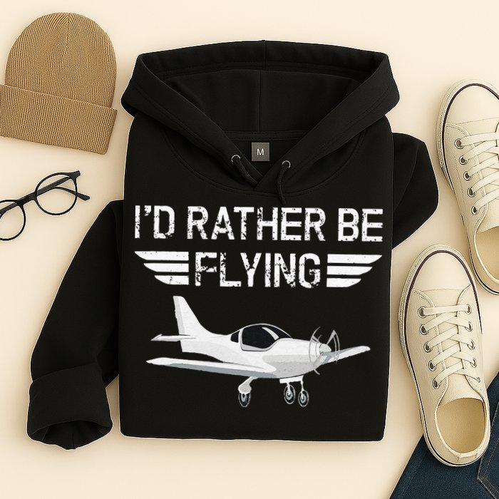 Distressed I'd Rather Be Flying Funny Airplane Pilot Hoodie
