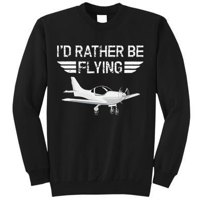 Distressed I'd Rather Be Flying Funny Airplane Pilot Sweatshirt