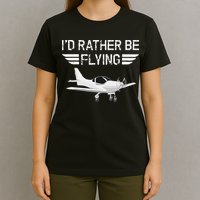 Distressed I'd Rather Be Flying Funny Airplane Pilot T-Shirt