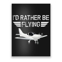 Distressed I'd Rather Be Flying Funny Airplane Pilot Poster