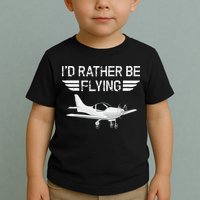 Distressed I'd Rather Be Flying Funny Airplane Pilot Toddler T-Shirt