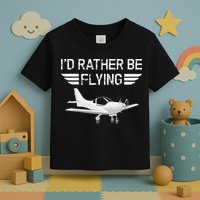 Distressed I'd Rather Be Flying Funny Airplane Pilot Toddler T-Shirt