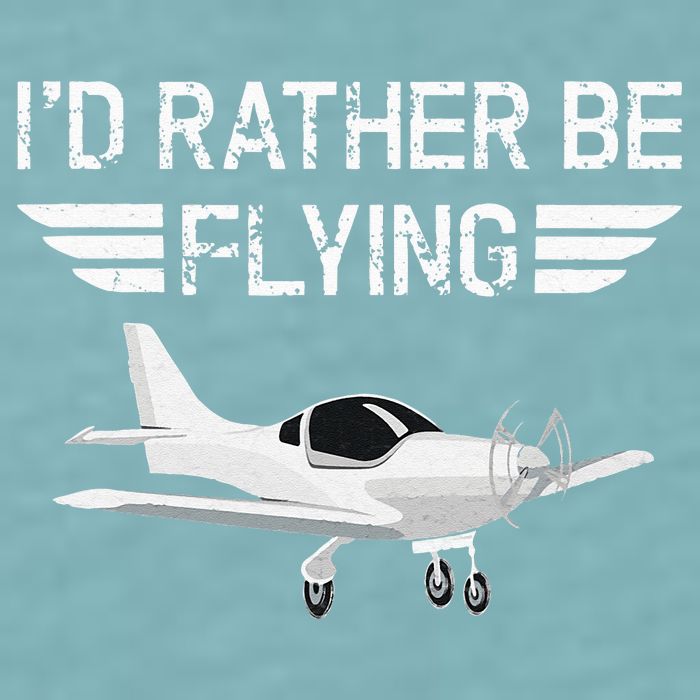 Distressed I'd Rather Be Flying Funny Airplane Pilot Sueded Cloud Jersey T-Shirt