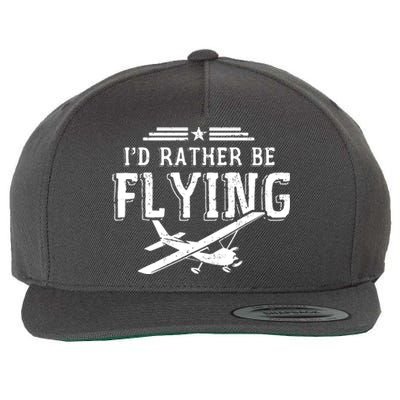 Distressed Id Rather Be Flying Funny Airplane Pilot Wool Snapback Cap