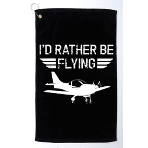 Distressed Id Rather Be Flying Funny Airplane Pilot Platinum Collection Golf Towel