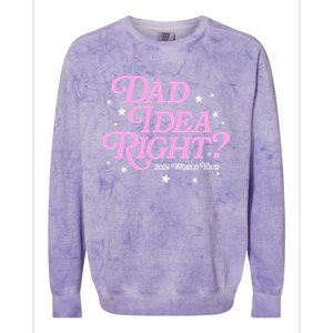 Dad Idea Right 2024 Funny FatherS Day Gift Colorblast Crewneck Sweatshirt