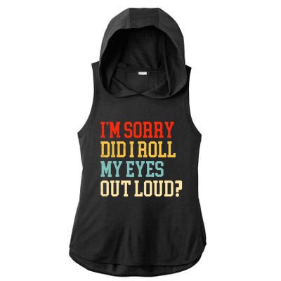 Did I Roll My Eyes Funny Sarcastic Fun Sayings Wo Ladies PosiCharge Tri-Blend Wicking Draft Hoodie Tank