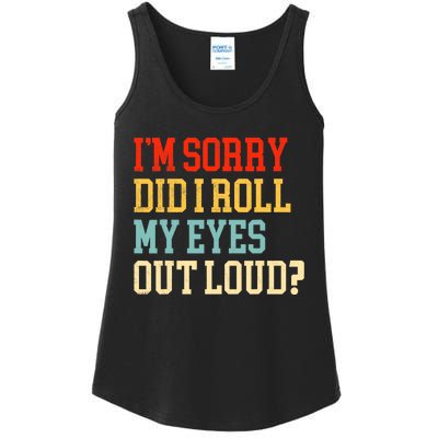 Did I Roll My Eyes Funny Sarcastic Fun Sayings Wo Ladies Essential Tank