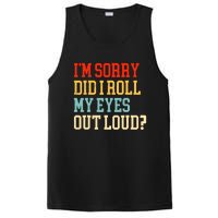 Did I Roll My Eyes Funny Sarcastic Fun Sayings Wo PosiCharge Competitor Tank