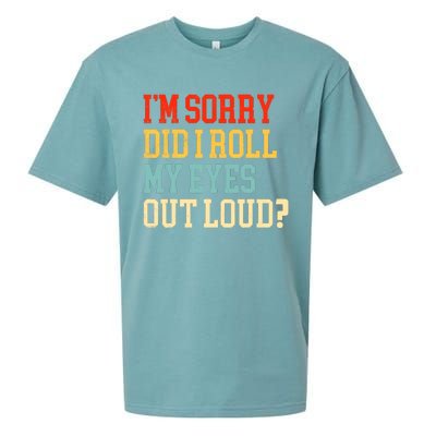 Did I Roll My Eyes Funny Sarcastic Fun Sayings Wo Sueded Cloud Jersey T-Shirt