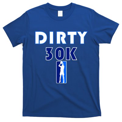 Dirk 30K Dirty 30 Basketball 30000 Points pts T-Shirt