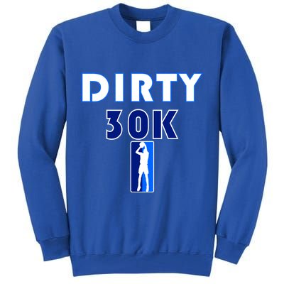 Dirk 30K Dirty 30 Basketball 30000 Points pts Tall Sweatshirt
