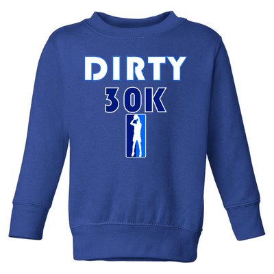 Dirk 30K Dirty 30 Basketball 30000 Points pts Toddler Sweatshirt