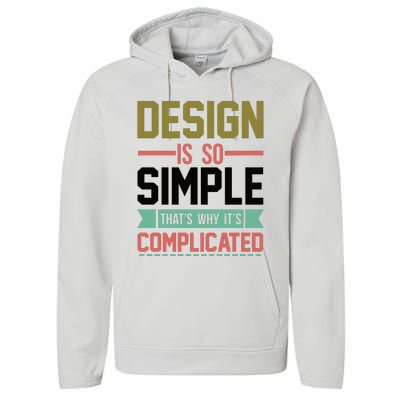 Design Is So Simple That S Why It's Complicated Performance Fleece Hoodie