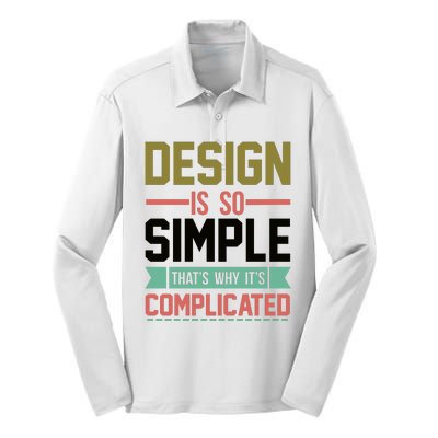 Design Is So Simple That S Why It's Complicated Silk Touch Performance Long Sleeve Polo