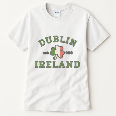 Dublin Ireland Saint Patricks Day Green Shamrock Gifts Hoodie Tall T-Shirt