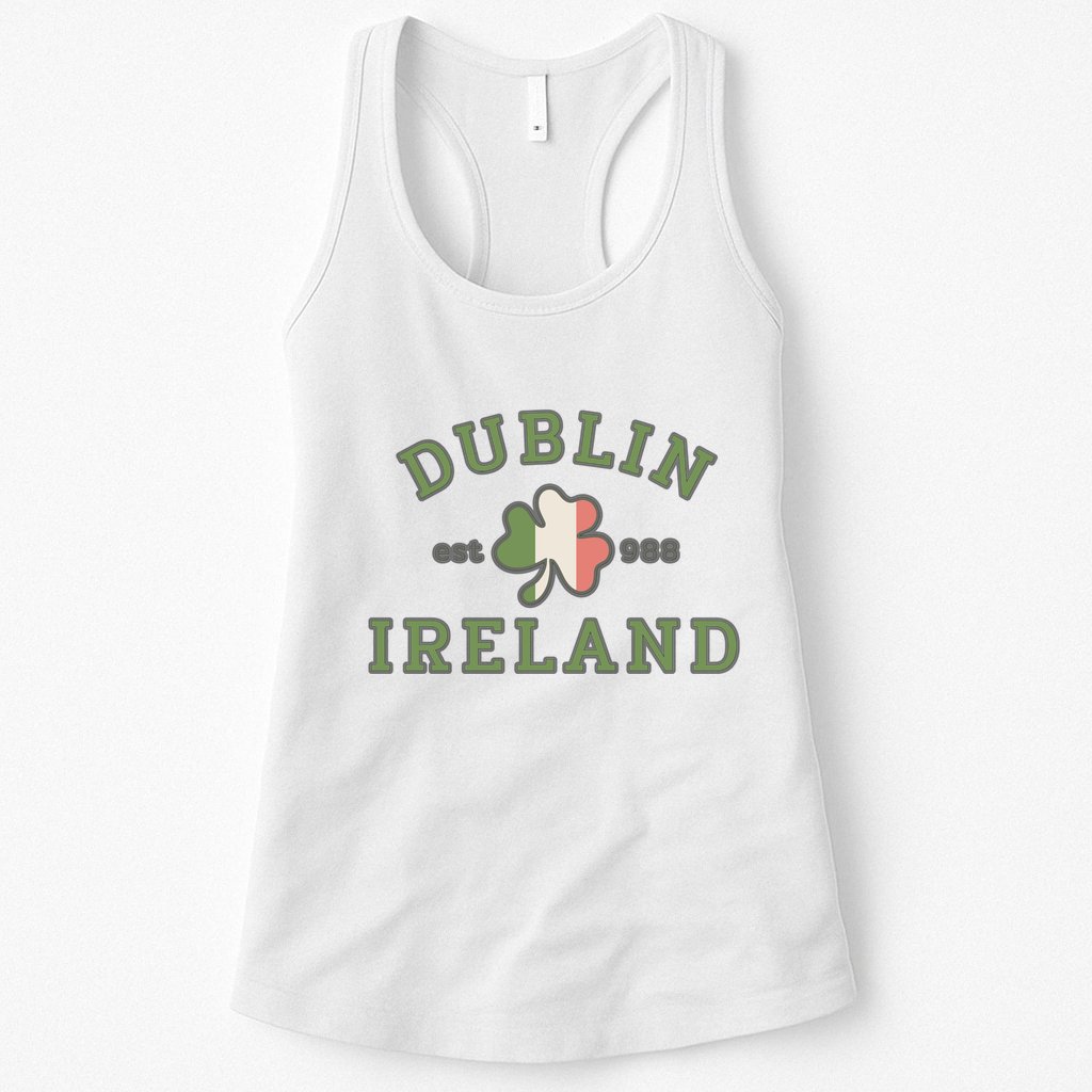 Dublin Ireland Saint Patricks Day Green Shamrock Gifts Hoodie Womens Tank Top