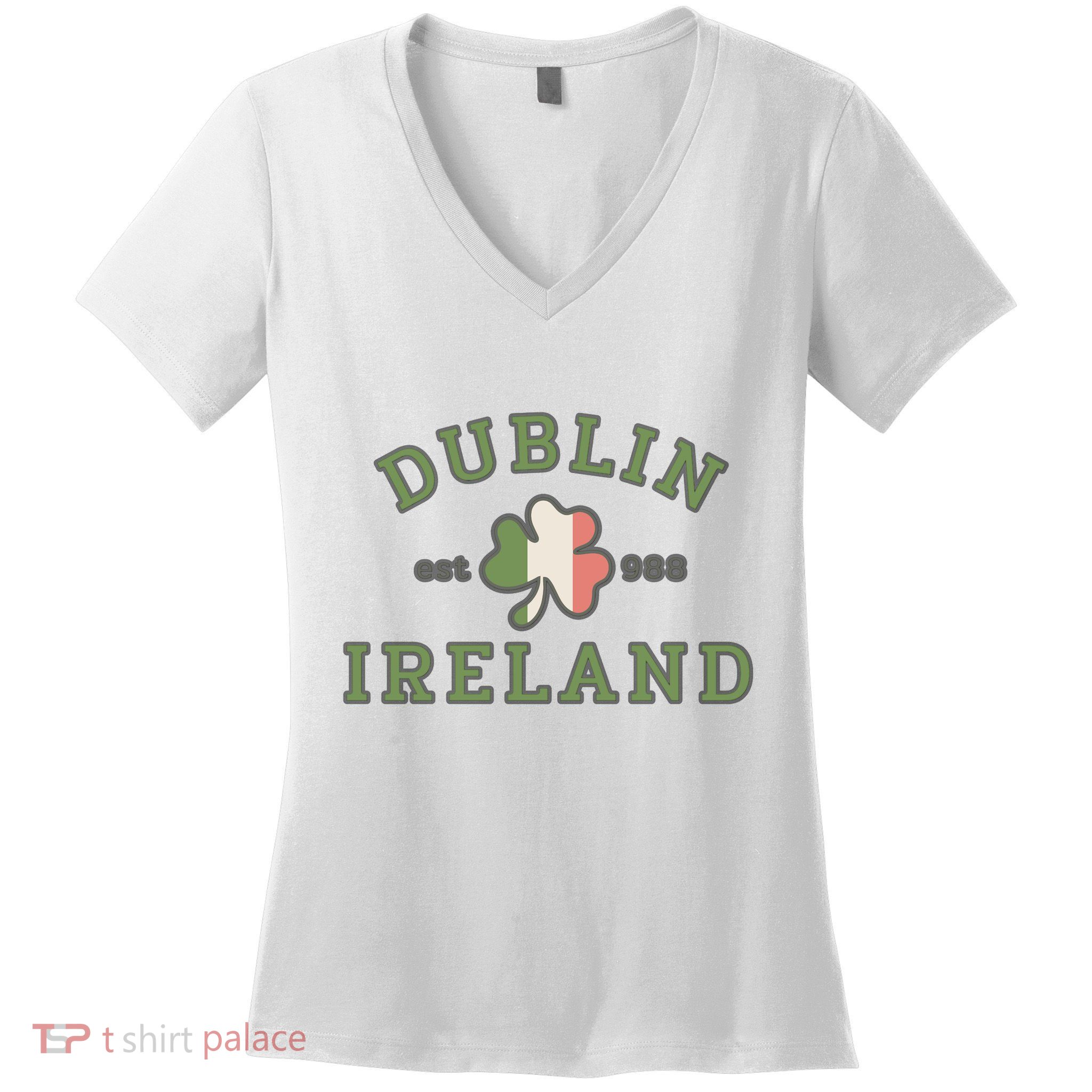 Dublin Ireland Saint Patricks Day Green Shamrock Gifts Hoodie Women's V-Neck T-Shirt