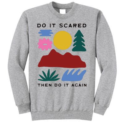 Do It Scared Tall Sweatshirt