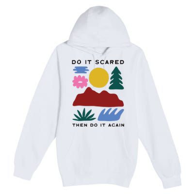 Do It Scared Premium Pullover Hoodie