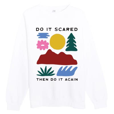 Do It Scared Premium Crewneck Sweatshirt