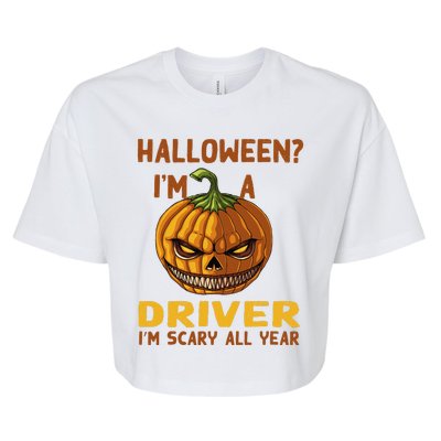 Driver Im Scary All Year Halloween Driving Spooky Motorist Bella+Canvas Jersey Crop Tee